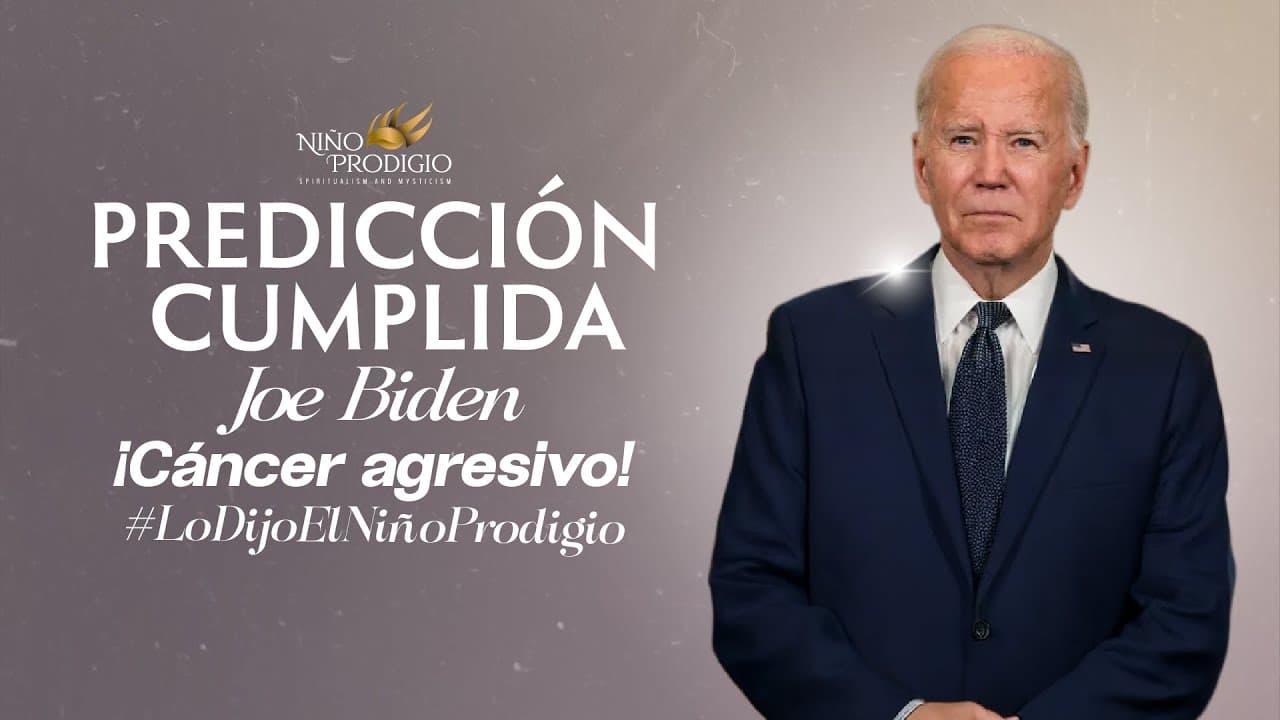 Lo Dijo el Niño Prodigio | Predicción cumplida: Joe Biden enfrenta un cáncer agresivo